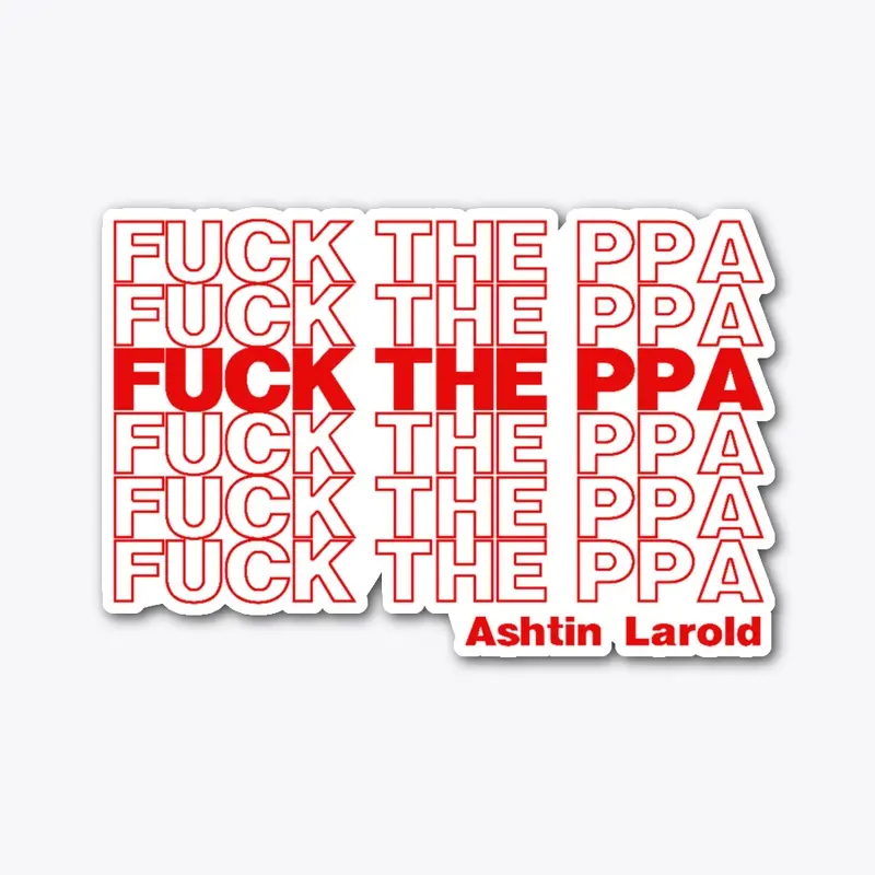 FUCK THE PPA COLLECTION